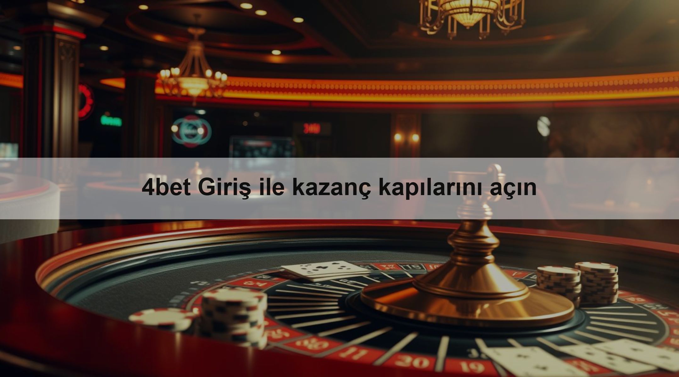 4bet Giriş ile kazanç kapılarını açın
