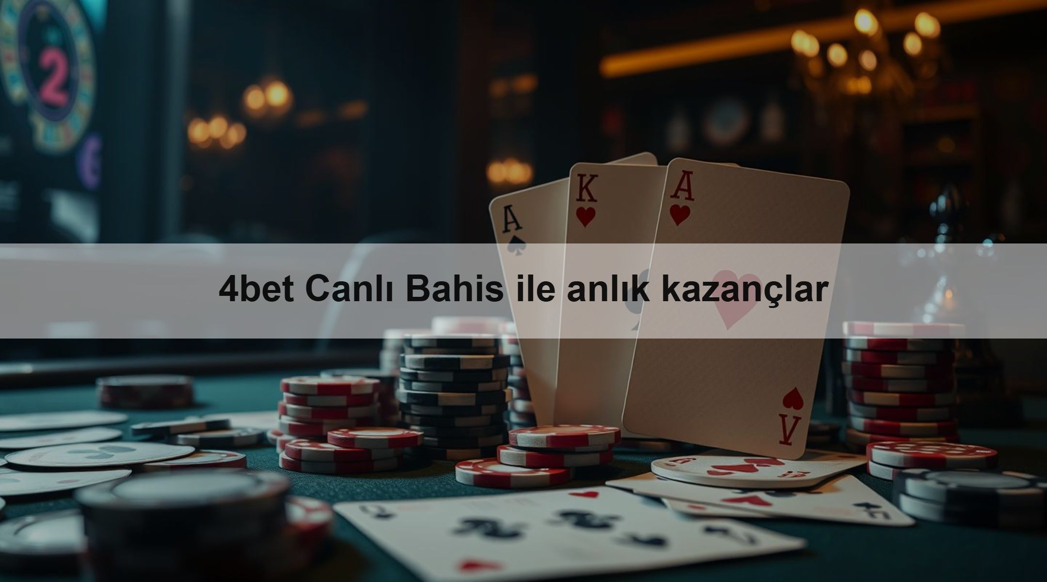 4bet Canlı Bahis ile anlık kazançlar
