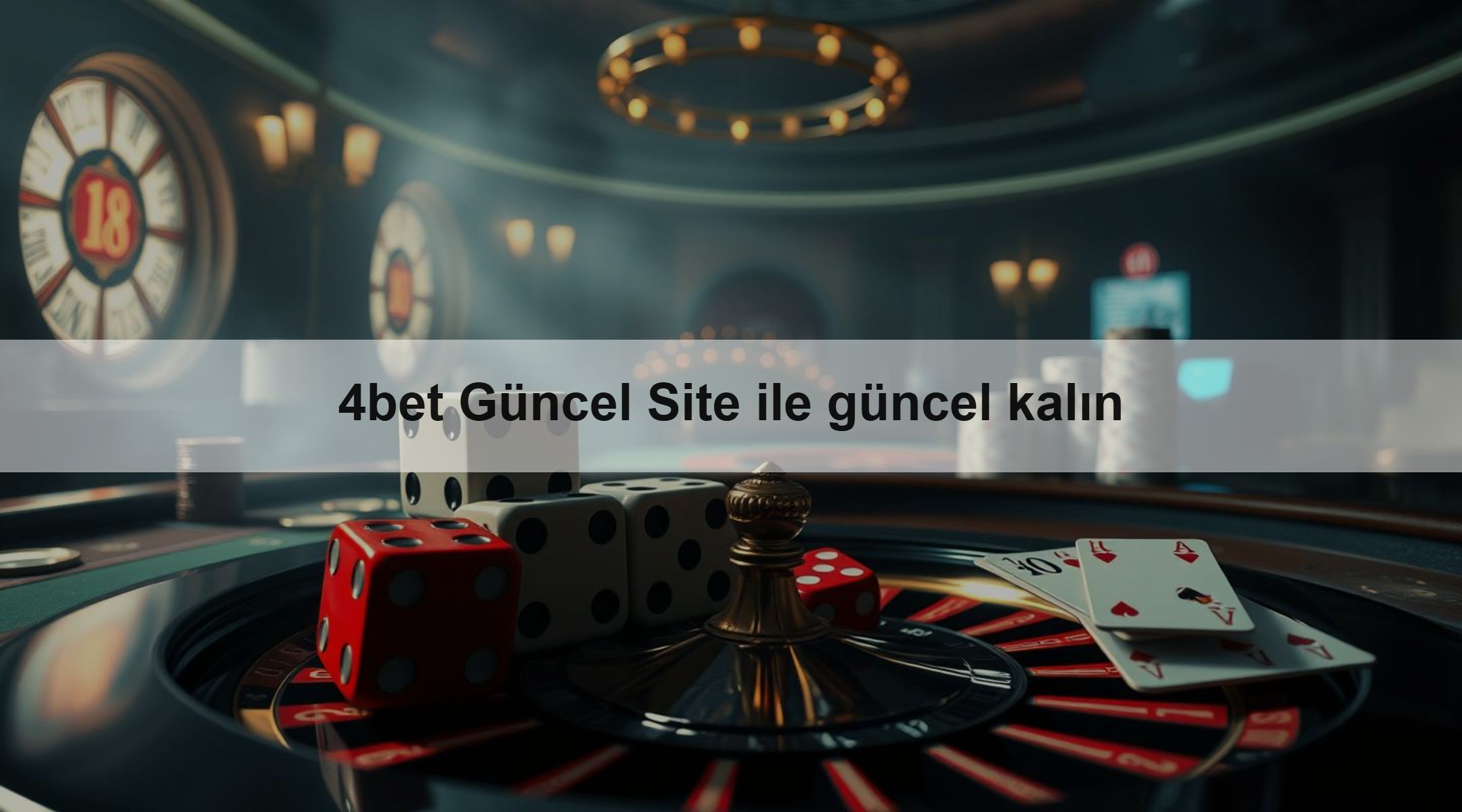 4bet Güncel Site ile güncel kalın